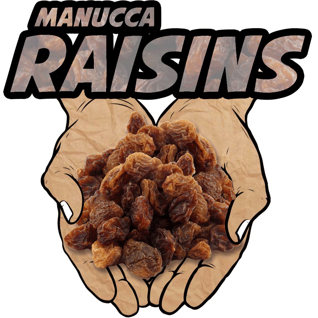 Manucca Raisins are more popular than ever!